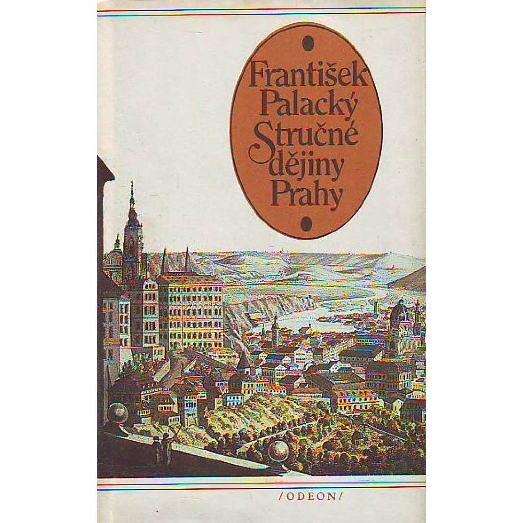 Stručné dějiny Prahy (edice: Klub čtenářů, sv. 502) [Praha, historie, architektura]